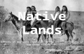 Native Lands Effects of Westward Expansion on the American Indians of the Great Plains (4a)