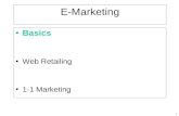 1 E-Marketing Basics Web Retailing 1-1 Marketing.