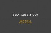 SeL4 Case Study SE464 2011 Derek Rayside. What are the main strategies for Operating System design?