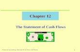 1 Chapter 12 The Statement of Cash Flows Financial Accounting, Alternate 4e by Porter and Norton.
