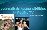 Kate Juanengo. Why cover reality-celebrities? Why cover reality-celebrities cont’d The relationship between journalists and celebrities is symbiotic