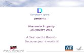 Women In Property 26 January 2011 A Seat on the Board – Because you’re worth it! presents.
