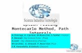 Option Pricing Montecarlo Method, Path Integrals A.Chiarugi, G. Cipriani, M.Rosa-Clot, S.Taddei Firenze E. Bennati Dip Scienze Econ. (Pisa) G.Lotti Dip.