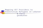 Mapping VET Providers to Palestinian Refugees in Lebanon & their graduates.