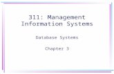 311: Management Information Systems Database Systems Chapter 3.