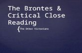 { The Brontes & Critical Close Reading The Other Victorians.