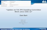 1 "Update on TIA IPR Standing Committee Work since GSC-12" Dan Bart GSC-13 IPR WG Agenda Item 4 TIA DOCUMENT #:GSC13-IPR-13 FOR:Presentation SOURCE:TIA.
