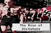 The Rise of Dictators. Allied Powers (the Allies) Great Britain France U. S. S. R. U. S. China Many smaller nations.
