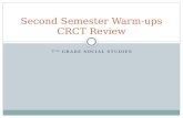 7 TH GRADE SOCIAL STUDIES Second Semester Warm-ups CRCT Review.