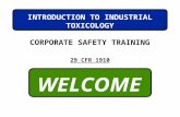 29 CFR 1910 WELCOME INTRODUCTION TO INDUSTRIAL TOXICOLOGY CORPORATE SAFETY TRAINING.