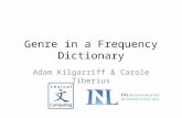 Genre in a Frequency Dictionary Adam Kilgarriff & Carole Tiberius.