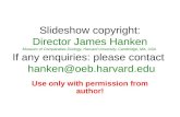 Slideshow copyright: Director James Hanken Museum of Comparative Zoology, Harvard University, Cambridge, MA, USA If any enquiries: please contact hanken@oeb.harvard.edu.