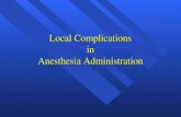 Local Complications in Anesthesia Administration.