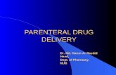 PARENTERAL DRUG DELIVERY Dr. Md. Harun Ar Rashid Head, Dept. of Pharmacy, NUB.