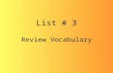 List # 3 Review Vocabulary. Calorie amount of heat energy needed to raise the temperature of 1 Kg of water 1 C Did you know… Food calories can be changed.
