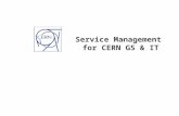 Service Management for CERN GS & IT. Page 2 Service Management: WHAT Our Goals:  One Service Desk for CERN (one number to ring, one place to go, 24/7.