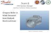 Team 8 ME Senior Design Danfoss Turbocor: Stator Insertion Gregory Boler Jr. Matt Desautel Ivan Dudyak Kevin Lohman Figure 1: Compressor Housing 1.
