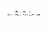 Chapter 11 Economic Challenges. Section 1 Unemployment There are four types of unemployment. Frictional Structural Seasonal Cyclical Measuring Unemployment.