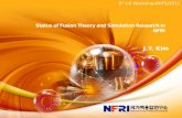 Status of Fusion Theory and Simulation Research in NFRI 6 th J-K Workshop/NIFS/2011 J.Y. Kim.
