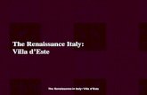 The Renaissance in Italy: Villa d’Este The Renaissance Italy: Villa d’Este.