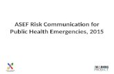 ASEF Risk Communication for Public Health Emergencies, 2015.