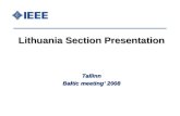 Lithuania Section Presentation Tallinn Baltic meeting’ 2008.
