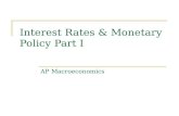 Interest Rates & Monetary Policy Part I AP Macroeconomics.
