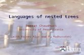 Languages of nested trees Swarat Chaudhuri University of Pennsylvania (with Rajeev Alur and P. Madhusudan)