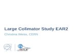 Large Colimator Study EAR2 Christina Weiss, CERN.