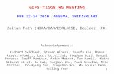 1 GIFS-TIGGE WG MEETING FEB 22-24 2010, GENEVA, SWITZERLAND Zoltan Toth (NOAA/OAR/ESRL/GSD, Boulder, CO) Acknowledgements: Richard Swinbank, Steven Albers,