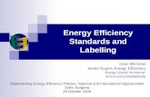 Energy Efficiency Standards and Labelling Gene McGlynn Senior Expert, Energy Efficiency Energy Charter Secretariat gene.mcglynn@encharter.orgene.mcglynn@encharter.org.