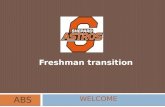 Freshman transition WELCOME ABS. What did my kid do on Freshman Day?