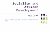 Socialism and African Development PIA 2574 .