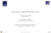 January 30 2006ALMA NA Cost/Management Review1 Atacama Large Millimeter Array Science IPT Al Wootten – NRAO NA ALMA Project Scientist ALMA NA Cost/Management.
