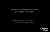 Sourcing the High-Net-Worth for Wealth Protection Hyatt Regency — Chicago, IL Tuesday, August 4, 2009.
