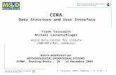 F. Toussaint (WDCC, Hamburg) / 11.11.03 / 1 CERA : Data Structure and User Interface Frank Toussaint Michael Lautenschlager World Data Center for Climate.