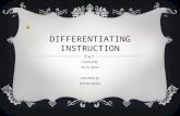DIFFERENTIATING INSTRUCTION Created by Rocio Ayala Narrated by Deirdre Ayala.