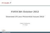 Established expertise FIATA 8th October 2012 Overview of Loss Prevention Issues 2012 Helen Arabanos TT Club.