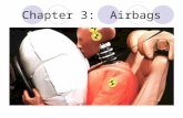 Chapter 3: Airbags. Airbags This chapter will introduce the chemistry needed to understand how airbags work  Section 3.1: States of matter & Phase Diagrams.