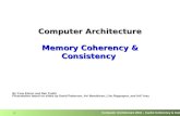 Computer Architecture 2015 – Cache Coherency & Consistency 1 Computer Architecture Memory Coherency & Consistency By Yoav Etsion and Dan Tsafrir Presentation.