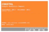 Author: Sali Allister (sali@s8080.com) Date: 10/01/2012 COASTAL Google Analytics Report September 2011– December 2011 08/09/2011 – 08/12/11.