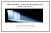 1 Redressal of Consumer Grievances in Telecom Sector T.R. Dua, Deputy Director General @ TDSAT Seminar, 15 th May, 2010.