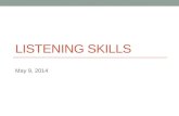 LISTENING SKILLS May 9, 2014. Today Listening strategy: central vs. peripheral information