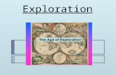 Exploration. Focus Questions  1. What are some of the causes and effects of Exploration?  2. How did geography (where they are located?) affect Portugal,