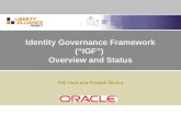 Identity Governance Framework (“IGF”) Overview and Status Phil Hunt and Prateek Mishra.