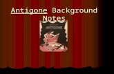 Antigone Background Notes. I. Origin of Tragedy A. Religious festivals in the spring to honor Dionysus Dionysus (Bacchus), god of wine and revelry.