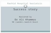 Rashid Hospital bariatric Success story Narrated by Dr Ali Khammas MD (sweden),Swedish Board.