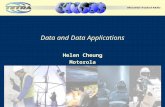 Data and Data Applications Helen Cheung Motorola.