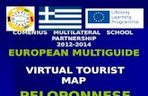COMENIUS MULTILATERAL SCHOOL PARTNERSHIP 2012-2014 EUROPEAN MULTIGUIDE VIRTUAL TOURIST MAP PELOPONNESE.