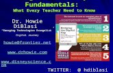 Digital Literacy Fundamentals: What Every Teacher Need to Know Dr. Howie DiBlasi “Emerging Technologies Evangelist” Digital Journey howie@frontier.net.